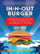 In-N-Out Burger ─ a Behind-the-Counter Look at the Fast-Food Chain that Breaks All the Rules