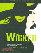 Wicked: Memorias de Una Bruja Mala