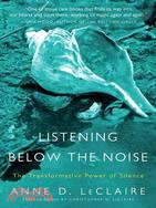 Listening Below the Noise ─ The Transformative Power of Silence