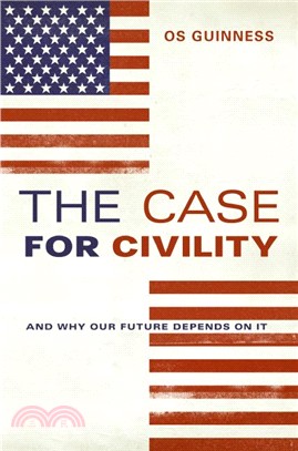 The Case for Civility ─ And Why Our Future Depends on It