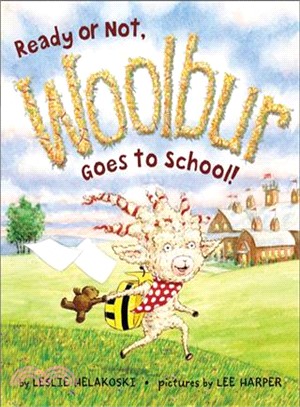 Ready or Not, Woolbur Goes to School!