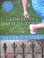 La Fortuna De Matilda Turpin