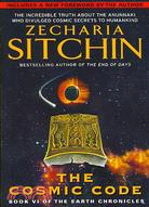 The Cosmic Code ─ Book VI of the Earth Chronicles