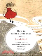 How to Paint a Dead Man