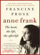 Anne Frank ─ The Book, the Life, the Afterlife