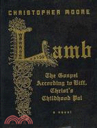 Lamb ─ The Gospel According to Biff, Christ's Childhood Pal