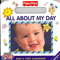 All About My Day―Baby's First Scrapbook