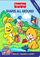 Shapes All Around!: Circles, Squares & More!