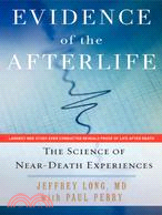 Evidence of the Afterlife ─ The Science of Near-Death Experiences