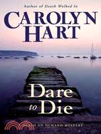 Dare to Die: A Death on Demand Mystery