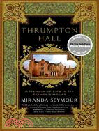 Thrumpton Hall ─ A Memoir of Life in My Father's House
