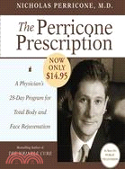 The Perricone Prescription ─ A Physician's 28-day Program for Total Body and Face Rejuvenation