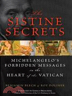 The Sistine Secrets: Michelangelo's Forbidden Messages in the Heart of the Vatican