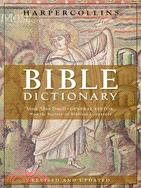 The HarperCollins Bible Dictionary
