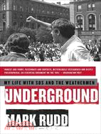 Underground ─ My Life With SDS and the Weathermen