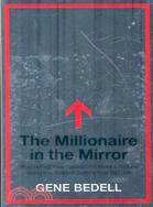 The Millionaire in the Mirror: How to Find Your Passion and Make a Fortune Doing It--Without Quitting Your Day Job