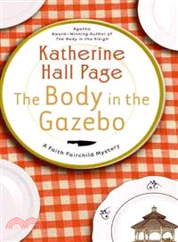 The Body in the Gazebo: A Faith Fairchild Mystery