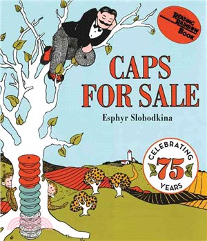 Caps for Sale ─ A Tale of a Peddler, Some Monkeys and Their Monkey Business