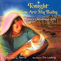 Tonight You Are My Baby ─ Mary's Christmas Gift