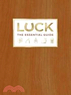 Luck ─ The Essential Guide: The Society for Fortuitous Events