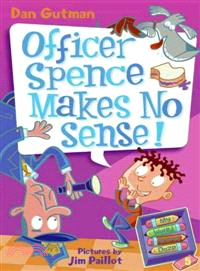 #5: Officer Spence Makes No Sense! (My Weird School Daze)