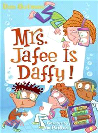 #6: Mrs. Jafee Is Daffy! (My Weird School Daze)