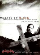 Washed by Blood ─ Lessons from My Time With Korn and My Journey to Christ