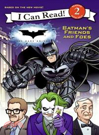 Dark Knight: Batman's Friends and Foes, The