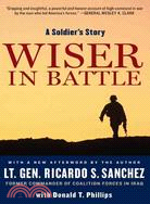 Wiser in Battle ─ A Soldier's Story