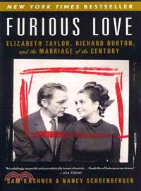 Furious Love ─ Elizabeth Taylor, Richard Burton, and the Marriage of the Century