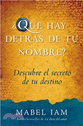 Que Hay Detras de tu Nombre?/ What's the Meaning Behind Your Name?: Descubre El Secreto De Tu Destino