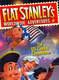 Flat Stanley's Worldwide Adventures #9: The U.S. Capital Commotion