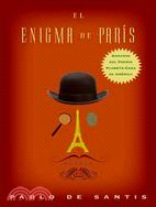 El enigma de Paris/ The Paris Enigma