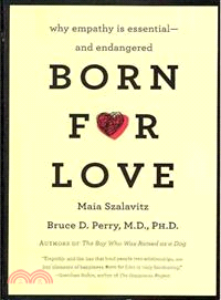 Born for Love ─ Why Empathy Is Essential--and Endangered