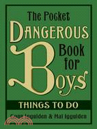 The Pocket Dangerous Book for Boys ─ Things to Do