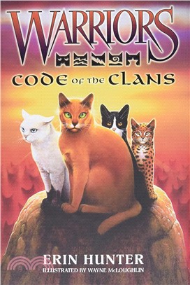 Warriors Field Guide#3: Code of the Clans