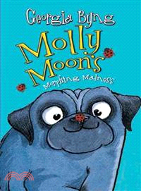 Molly Moon & the Morphing Mystery