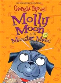 Molly Moon & the Monster Music