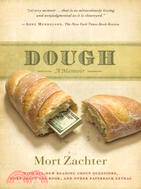 Dough ─ A Memoir