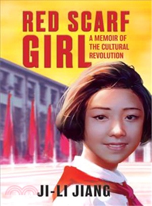 Red scarf girl :a memoir of the Cultural Revolution /