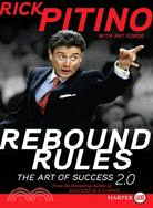 The Rebound Rules: The Art of Success 2.0