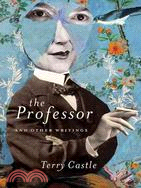 The Professor and Other Writings