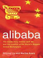 Alibaba ─ The Inside Story Behind Jack Ma and the Creation of the World's Biggest Online Marketplace