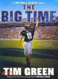 The Big Time ─ A Football Genius Novel