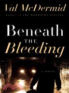 Beneath the Bleeding