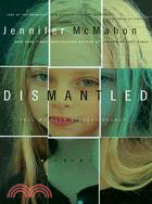 Dismantled ─ A Novel