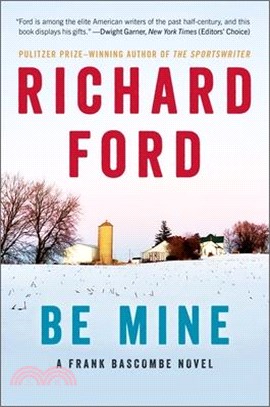 Be Mine: A Frank Bascombe Novel