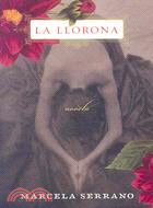 La Llorona/ The Crier