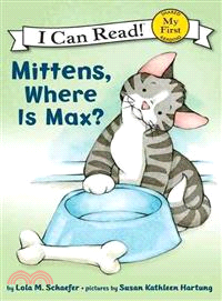 Mittens, where is Max? /
