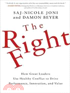 The Right Fight ─ How Great Leaders Use Healthy Conflict to Drive Performance, Innovation, and Value